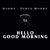 Diddy - Dirty Money featuring T.I. - Hello Good Morning